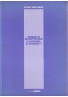 ACCIAIO E RIUSO EDILIZIO PRINCIPI DI PROGETTAZIONE E RASSEGNA DI INTERVENTI *