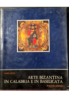 ARTE BIZANTINA IN CALABRIA E BASILICATA Mario Rotili 1980 Di Mauro Editore Libro