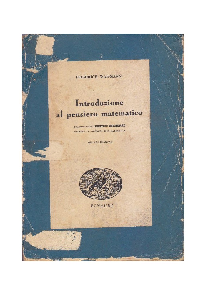 INTRODUZIONE AL PENSIERO MATEMATICO di Friedrich Waismann 1944 Einaudi Editore