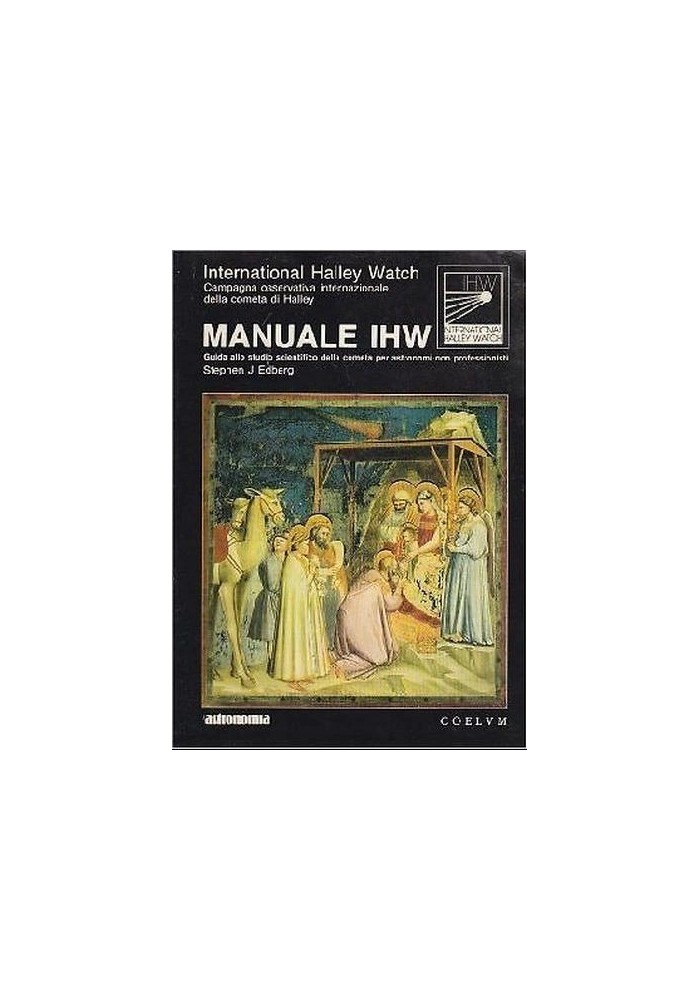 MANUALE IHW Stephen J Edberg 1985 l'astronomia Coelum guida studio cometa