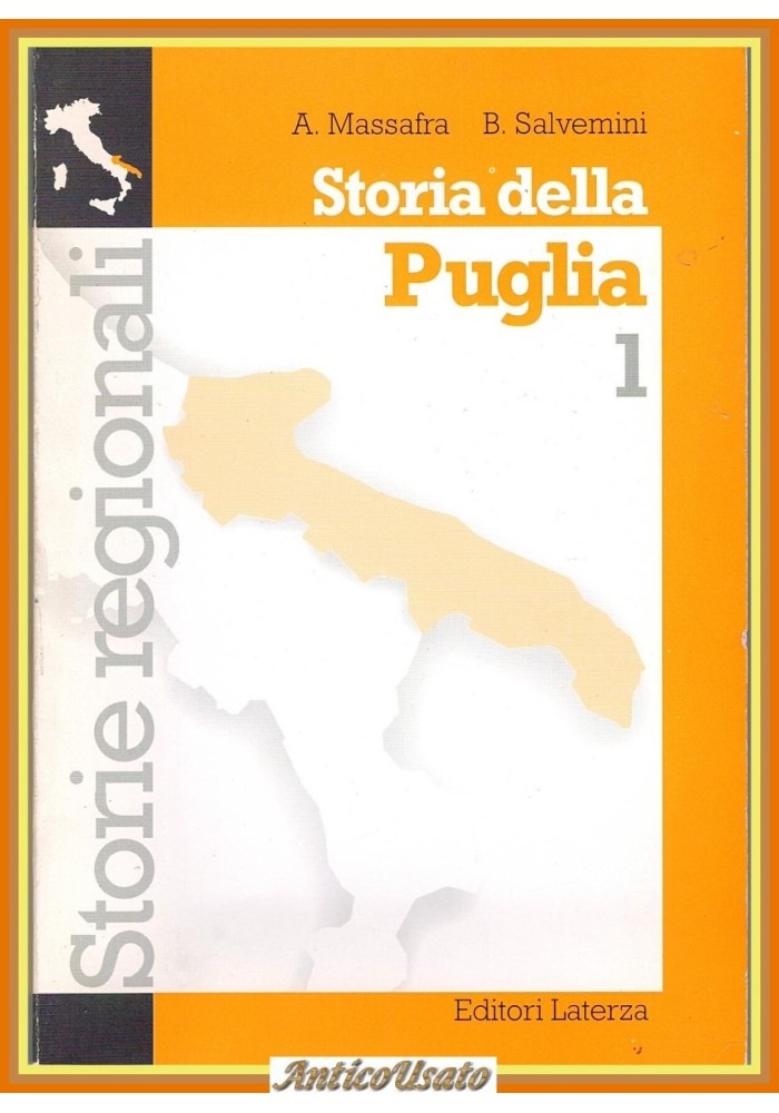 STORIA DI PUGLIA volume 1 di Massafra e Salvemini 1999 Laterza Libro