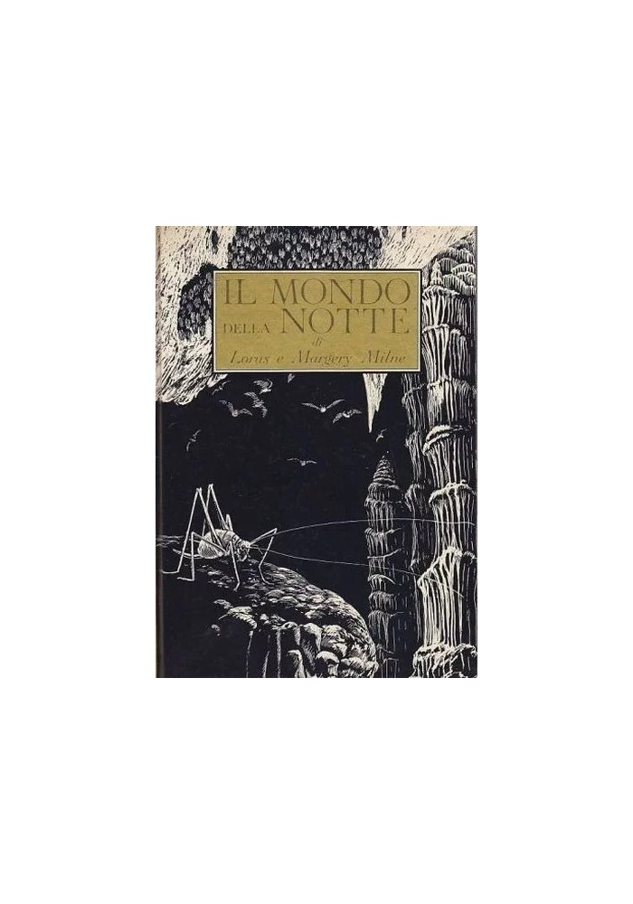 IL MONDO DELLA NOTTE di L. e M. Milne - Bompiani Editore 1963