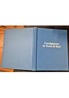 L'ARTIGIANATO IN TERRA DI BARI Vito Melchiorre e Pasquale Mele 1998 Adda Libro