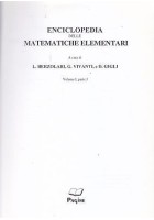 ENCICLOPEDIA DELLE MATEMATICHE ELEMENTARI E COMPLEMENTARI vol.I (2 tomi) 2004 *