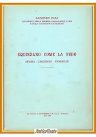 SQUINZANO COME LA VEDO di Agostino Papa Storia Leggende Storielle Libro 1967