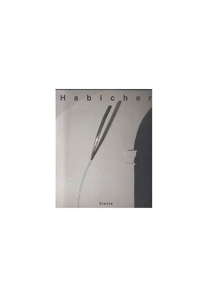 HABICHER 1993 Electa a cura di Enrico Crispolti Danilo Eccher