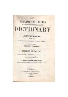 NEW ENGLISH ITALIAN PRONOUNCING EXPLANATORY DICTIONARY VOLume II 1857 Millhouse