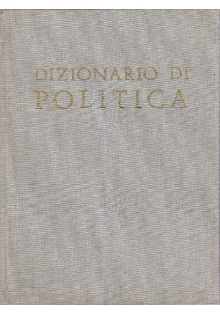DIZIONARIO DI POLITICA diretto da Bobbio - Matteucci - Pasquino 1983 UTET
