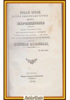 DELLE SPESE NELLE PROCEDURE CIVILI 2 volumi di Nicola Alianelli 1844 Potenza