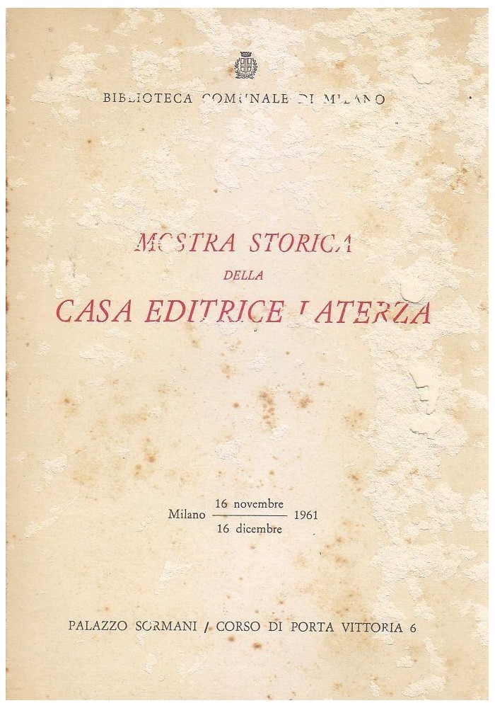 MOSTRA STORICA DELLA CASA EDITRICE LATERZA a cura di Luigi Russo 1961