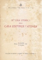 MOSTRA STORICA DELLA CASA EDITRICE LATERZA a cura di Luigi Russo 1961