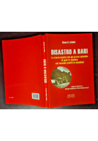 DISASTRO A BARI di Glenn Infield 2003 Adda libro bombardamento porto navi storia