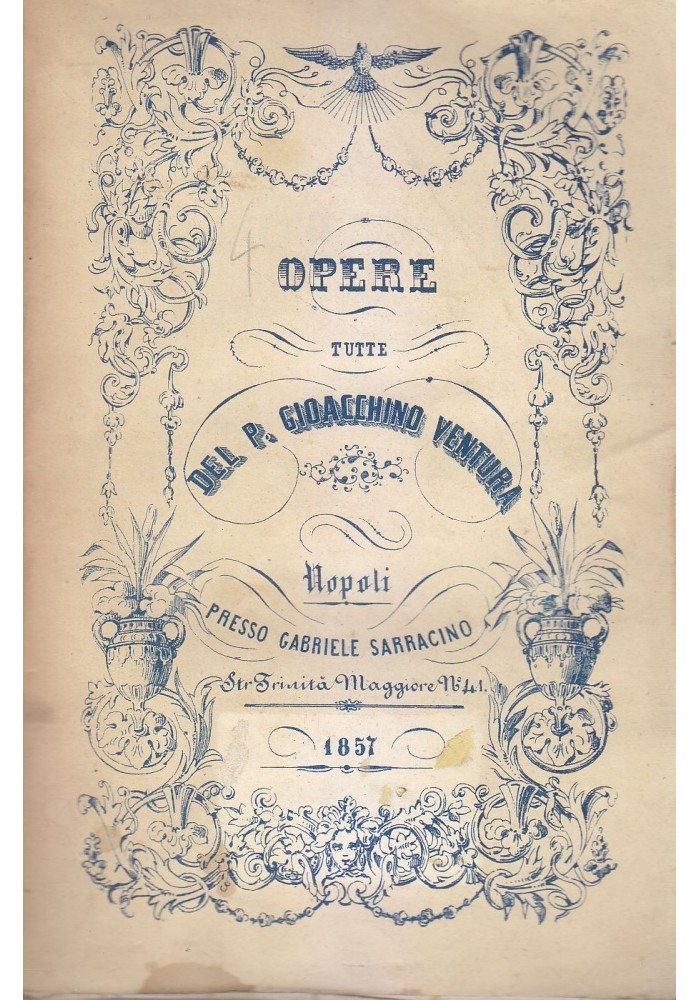 OPERE DEL PADRE GIOACCHINO VENTURA VOLUME IV 1857 Sarracino scuola dei miracoli