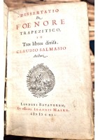 DISSERTATIO DE FOENORE TRAPEZITICO di Claudio Salmasio 1640 Officina Maire Libro