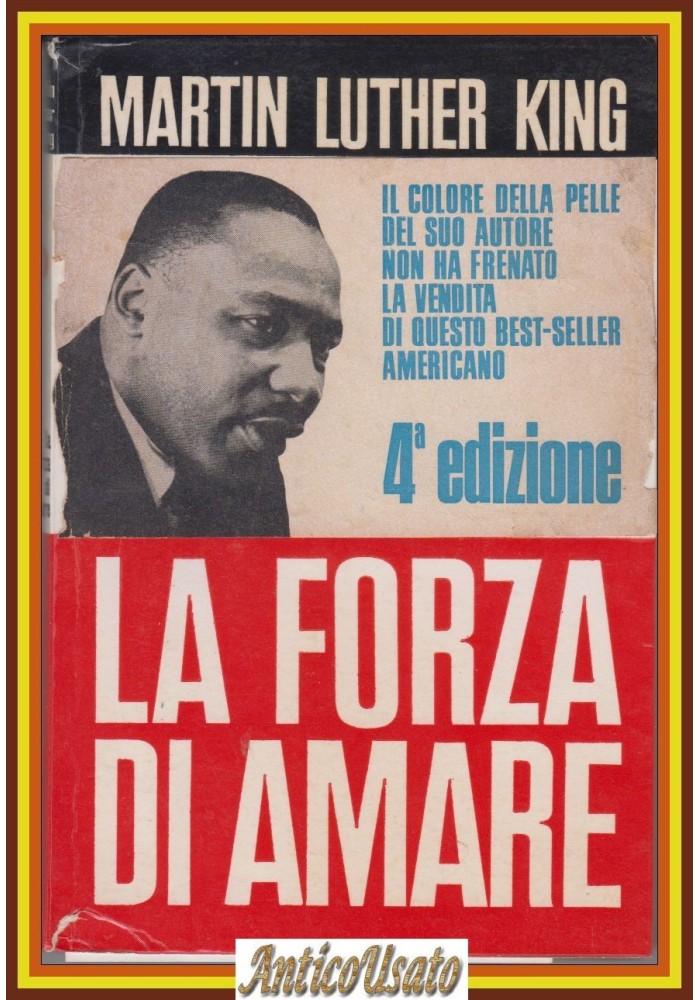 LA FORZA DI AMARE di Martin Luther King 1968 SEI editore Libro
