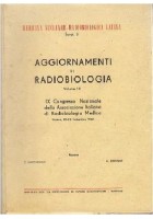 AGGIORNAMENTI DI RADIOBIOLOGIA VOLUME 3 Istituto diffusione opere scientifiche 1968