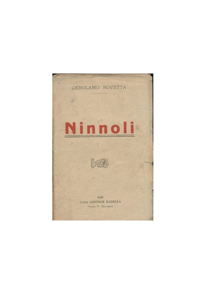 NINNOLI di Gerolamo Rovetta 1916 Madella - libro raro
