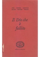 IL DIO CHE E' FALLITO 1957 Edizioni di Comunità Gide Fischer Silone Koestler