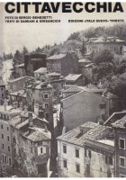 CITTAVECCHIA Damiani e Grisancich Benedetti 1977 Edizioni Italo Svevo Trieste *