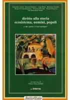 DIRITTO ALLA STORIA ECOSISTEMA UOMINI POPOLI a che punto è l'antropologia Libro