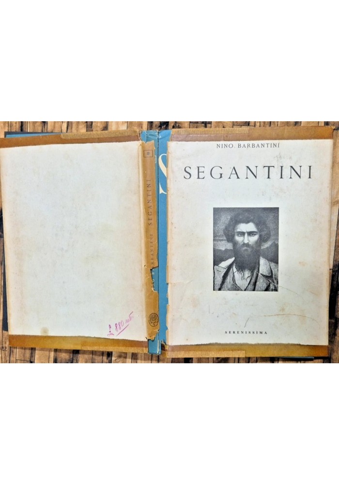 SEGANTINI di Nino Barbantini 1945 Serenissima Libro Arte