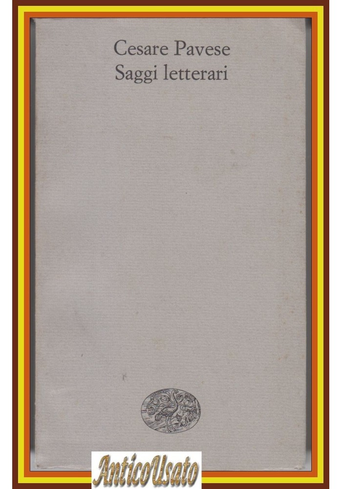 SAGGI LETTERARI di Cesare Pavese 1968 Einaudi Libro