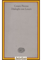 DIALOGHI CON LEUCÒ di Cesare Pavese 1968 Einaudi Libro