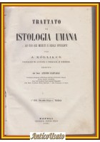 TRATTATO DI ISTOLOGIA UMANA Albert Kolliker 1866 Trani Libro antico illustrato