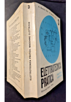 Elettrotecnica pratica volume III MACCHINE ELETTRICHE di Bandini Buti Libro 1968