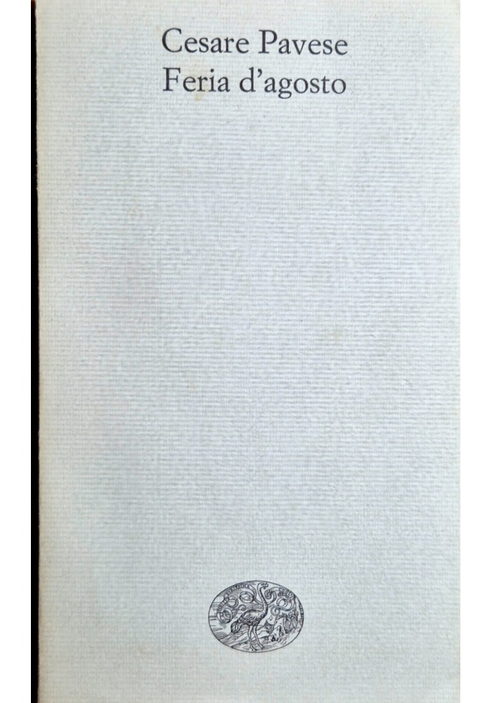 Feria d’agosto di Cesare Pavese 1968 Einaudi editore Libro Romanzo