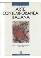 ARTE CONTEMPORANEA ITALIANA 1945 1995 opere e mercato di pittori e scultori *