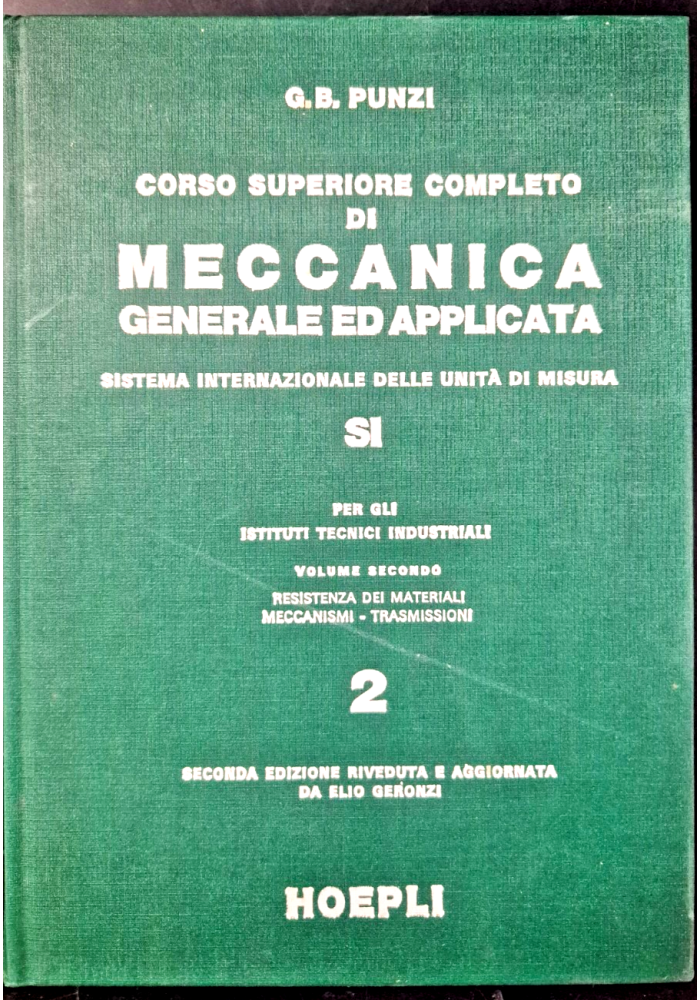 RESISTENZA DEI MATERIALI MECCANISMI TRASMISSIONI di G B Punzi 1978 Hoepli Libro
