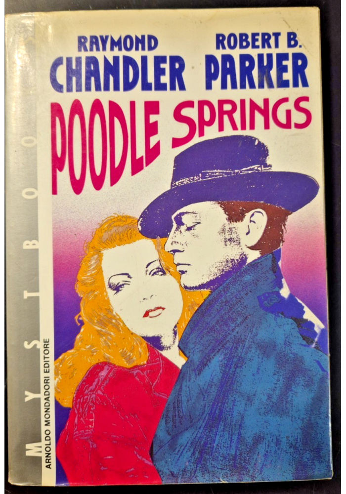 POODLE SPRINGS di Raymond Chandler Robert Parker 1990 Mondadori I edizione Libro