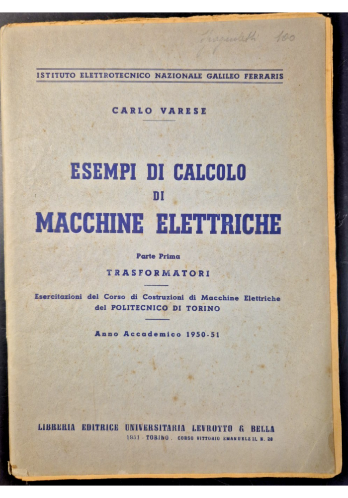 ESEMPI DI CALCOLO MACCHINE ELETTRICHE Parte I Trasformatori Carlo Varese Libro