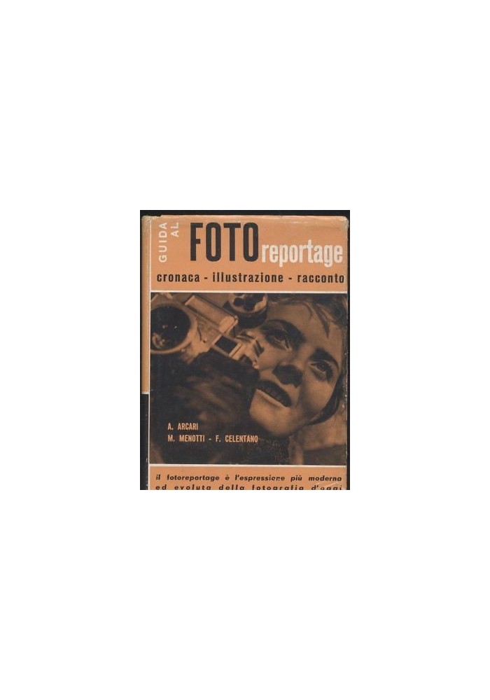 Guida Al Fotoreportage di Arcari Menotti Celentano 1960 edizione del castello