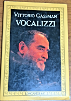 VOCALIZZI di Vittorio Gassman 1988 Longanesi editore 1 edizione prima libro
