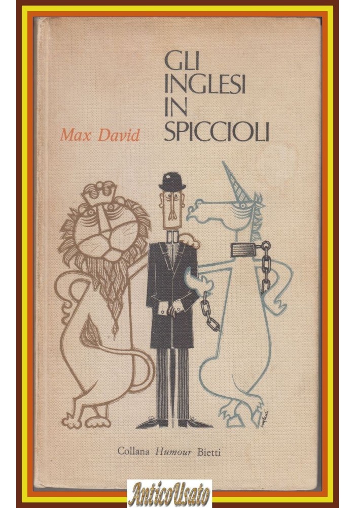 GLI INGLESI IN SPICCIOLI di Max David 1967 Bietti editore Libro umorismo