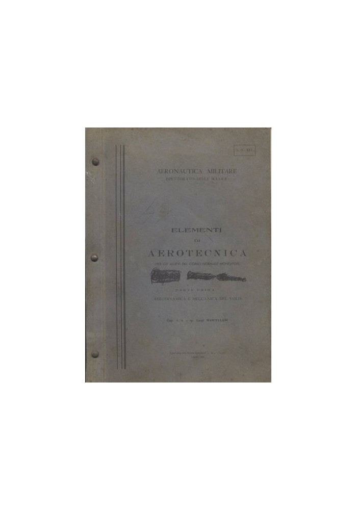 ELEMENTI DI AEROTECNICA PARTE PRIMA aerodinamica meccanica del volo - Mascellani