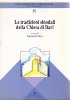 LE TRADIZIONI SINODALI DELLA CHIESA DI BARI Salvatore Palese 1997 Edipuglia