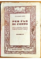 PER FAR DI CONTO classe IV di Colombo Lugli corso di aritmetica geometria 1929