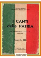 I CANTI DELLA PATRIA di Franco Manisco cenni storici 1936 Libretto solo testo