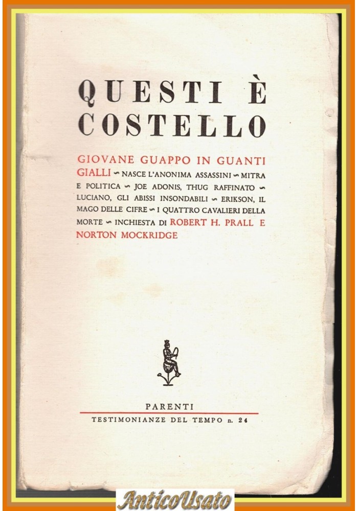 QUESTI È COSTELLO di Robert H Prall Norton Mockridge 1957 Parenti Libro
