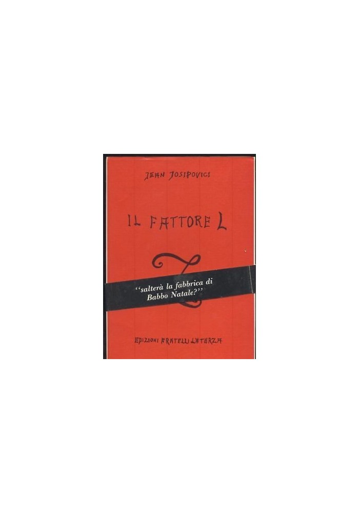 IL FATTORE L - Jean Josipovici - 1989 Fratelli Laterza