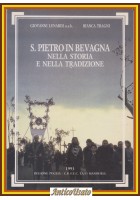 SAN PIETRO IN BEVAGNA NELLA STORIA E TRADIZIONE di Lunardi e Tragni 1993 Libro