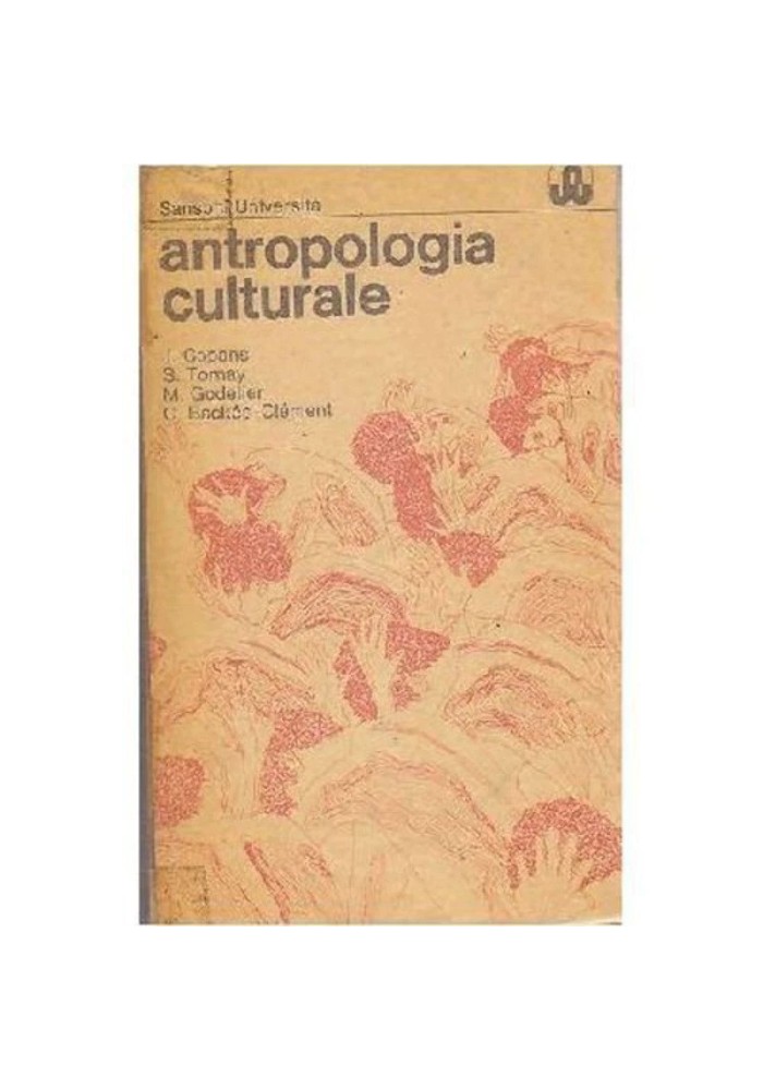 ANTROPOLOGIA CULTURALE di Copans Tornay Godelier Backes Clement 1979 Sansoni