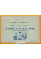 ISTRUZIONI PRATICHE PER RADIORIPARATORE di Alberto Perinetti Libro Politecnica