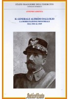 IL GENERALE ALFREDO DALLOLIO di Antonio Assenza 1995 Stato Maggiore Libro