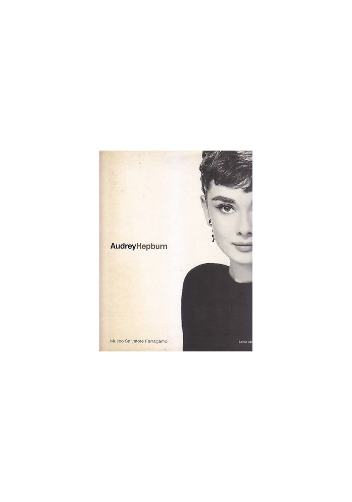 Audrey Hepburn una donna lo stile a cura Stefania Ricci 2001 Leonardo arte libro