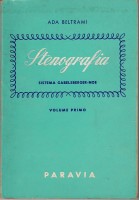 STENOGRAFIA volume 1 di Ada Beltrami Sistema Gabelsberger Noe 1974 Paravia Libro