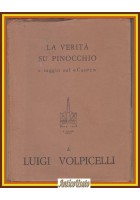LA VERITÀ SU PINOCCHIO e saggio su Cuore di Luigi Volpicelli 1959 Armando Libro